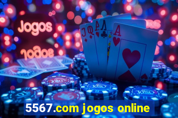 5567.com jogos online